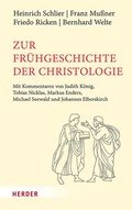 Cover: Zur Fr&uuml;hgeschichte der Christologie - Verlag Herder