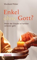 Cover: Enkel ohne Gott? - Verlag Herder