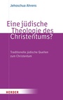 Cover: Eine jüdische Theologie des Christentums? - Verlag Herder