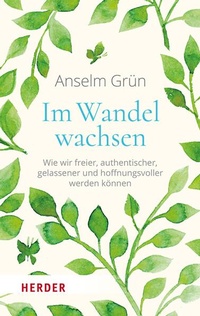 Enlarge image Cover: Im Wandel wachsen - Verlag Herder