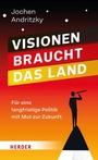 Bild: Visionen braucht das Land - Verlag Herder