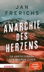 Bild: Anarchie des Herzens - Verlag Herder