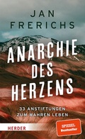 Cover: Anarchie des Herzens - Verlag Herder