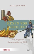 Cover: Hexen vor Gericht! - Theiss in Herder