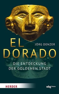 Enlarge image Cover: El Dorado - Theiss in Herder