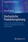 Cover: Stochastische Produktionsplanung - Springer Gabler