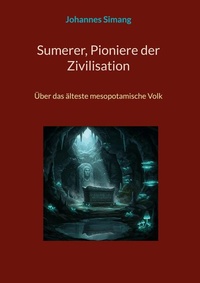 Enlarge image Cover: Sumerer, Pioniere der Zivilisation - BoD - Books on Demand