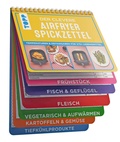 Bild: Der clevere Airfryer-Spickzettel - frechverlag GmbH