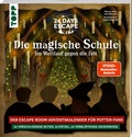 Cover: 24 DAYS ESCAPE - Der Escape Room Adventskalender f&uuml;r Potter-Fans: Im Wettlauf gegen die Zeit - frechverlag GmbH