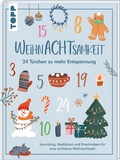 Cover: WeihnAchtsamkeit. 24 T&uuml;rchen zu mehr Entspannung. - frechverlag GmbH