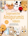 Cover: Superweiche Amigurumis h&auml;keln - frechverlag GmbH