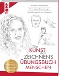 Cover: Die Kunst des Zeichnens &Uuml;bungsbuch - Menschen. Mit neuem Trainingskonzept - frechverlag GmbH