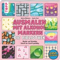 Cover: Ausmalen mit Alkoholmarkern - die Bibliothek - frechverlag GmbH