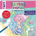 Cover: Zauberpapier Malbuch Im Reich der Meerjungfrauen - frechverlag GmbH