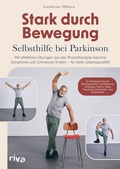 Cover: Stark durch Bewegung - Selbsthilfe bei Parkinson - Riva