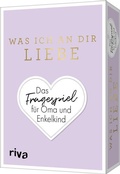 Cover: Was ich an dir liebe - Das Fragespiel f&uuml;r Oma und Enkelkind - Riva