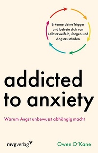 Enlarge image Cover: Addicted to Anxiety - mvg