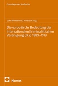 Bild: Die europäische Bedeutung der Internationalen Kriminalistischen Vereinigung (IKV) 1889-1919 - Nomos