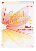 Bild: Geld f&uuml;r alle. 200 Jahre Sparkasse K&ouml;lnBonn - Greven