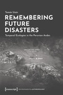 Cover: Remembering Future Disasters - transcript