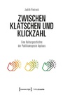 Cover: Zwischen Klatschen und Klickzahl - transcript