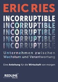 Cover: Incorruptible - Unternehmen zwischen Wachstum und Verantwortung - REDLINE