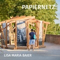 Cover: Lisa Maria Baier: Papiernetz - Stadt Aschaffenburg Stadt- u. Stiftsarchiv