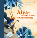 Cover: Alva und das Leuchten der Erinnerung (Geschenkausgabe) - mixtvision