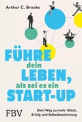 Cover: F&uuml;hre dein Leben, als sei es ein Start-up - FinanzBuch Verlag