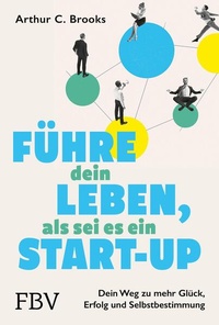 Enlarge image Cover: Führe dein Leben, als sei es ein Start-up - FinanzBuch Verlag