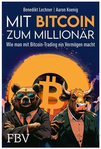 Bild vergrößern Bild: Mit Bitcoin zum Millionär - FinanzBuch Verlag