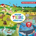 Cover: Welche Tiere h&ouml;rst du? - Mein Maxi-Soundbuch - 50 Sounds - Phoenix International Publications Inc.