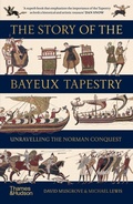 Cover: The Story of the Bayeux Tapestry - Thames & Hudson Ltd