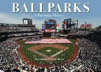 Enlarge image Cover: Ballparks a Panoramic History - Chartwell Books