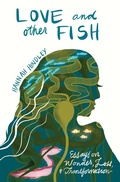 Cover: Love and Other Fish - University of New Mexico Press