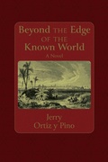 Cover: Beyond the Edge of the Known World - University of New Mexico Press