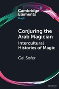 Cover: Conjuring the Arab Magician - Cambridge University Press