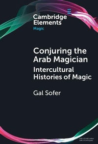 Enlarge image Cover: Conjuring the Arab Magician - Cambridge University Press
