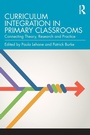 Cover: Curriculum Integration in Primary Classrooms - Routledge