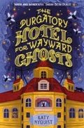 Cover: The Purgatory Hotel for Wayward Ghosts - Headline Accent