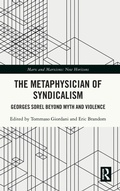 Cover: The Metaphysician of Syndicalism - Routledge