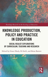 Enlarge image Cover: Knowledge Production, Policy and Practice in Education - Routledge