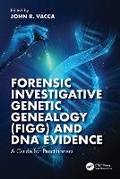 Cover: Forensic Investigative Genetic Genealogy (FIGG) and DNA Evidence - CRC Press