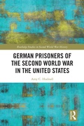 Cover: German Prisoners of the Second World War in the United States - Routledge