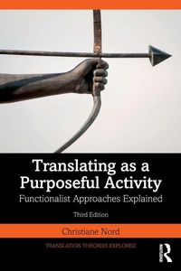 Enlarge image Cover: Translating as a Purposeful Activity - Routledge