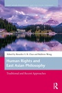 Cover: Human Rights and East Asian Philosophy - Routledge