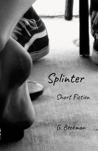 Enlarge image Cover: Splinter - Lulu.com