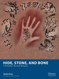 Cover: Hide, Stone, and Bone - Osprey Publishing
