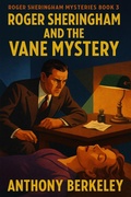 Cover: Roger Sheringham and the Vane Mystery - Wilder Publications, Inc.