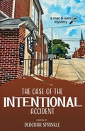 Cover: The Case of the Intentional Accident - Scrivenings Press LLC